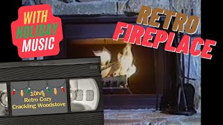 10 Hour Retro Cozy Crackling Fireplace Woodstove with Music [upl. by Anigriv]