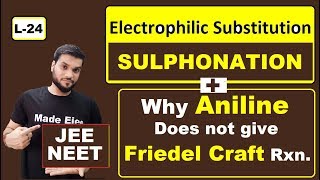 L24 Sulphonation of Aniline  Why Aniline Does not give Friedel Craft AlkylationAcylation [upl. by Fitzger]