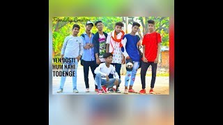 Yeh Dosti hum nhi todengeRahul Jain  Song  Friendship Creation [upl. by Ynnel116]