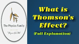 Thomsons Effect  Thermoelectric Effect 2 [upl. by Aicilana]