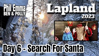 Lapland 2023  Day 6  Search For Santa [upl. by Sana]