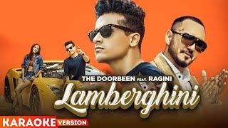 Lamberghini Karaoke Version  The Doorbeen Feat Ragini  Latest Punjabi Songs 2022  Speed Records [upl. by Anaoy]