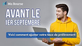 Ajustez votre taux de prélèvement avant le 1er septembre  Voici comment faire [upl. by Orrin]