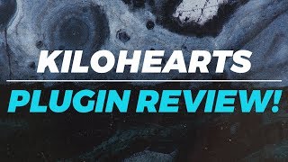 KiloHearts The Works  Plugin  VST Review [upl. by Dilks341]