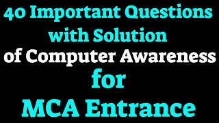 40 Important Questions on Computer Awareness for MCA Entrance [upl. by Yesteb]