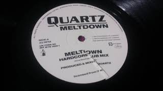 Quartz  Meltdown Hardcore Club Mix [upl. by Aramo]