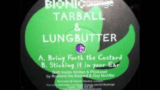 Tarball amp Lungbutter  Sticking it in your Ear [upl. by Nahshunn]