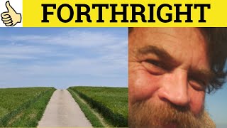 🔵 Forthright Means  Forthright Meaning  Forthright Examples  Forthright Defined  Forthright [upl. by Crowe]