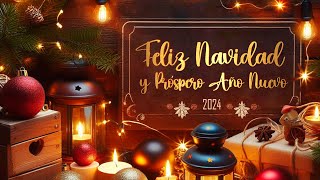 FELIZ NAVIDAD Y PRÓSPERO AÑO NUEVO 2025 [upl. by Vil576]