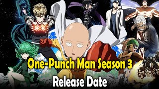 OnePunch Man season 3 release date [upl. by Satsoc565]