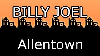 BILLY JOEL  Allentown Lyric Video [upl. by Sivram24]