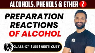 Alcohols Phenols amp Ethers 02  Preparation reactions of Alcohol  Pure English  12th JEENEET [upl. by Mari]