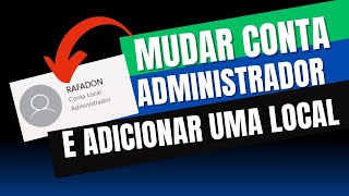 Como REMOVER conta MICROSOFT e trocar ADMNISTRADOR no Windows 11 [upl. by Nylanna]