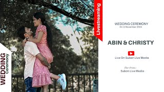 Livestreaming  Wedding Ceremony of Abin amp Christy [upl. by Nnalyrehc279]