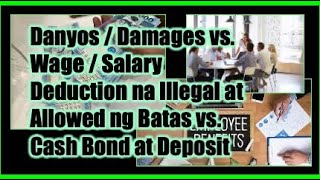 Danyos  Damages vs Wage or Salary Deduction vs Cash Bond  Deposit Ano ang Rules [upl. by Orlina]