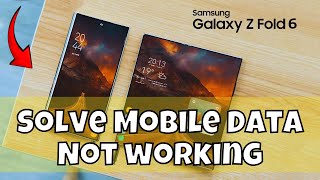 How to Solve Mobile Data Not working Samsung Z Fold 6 [upl. by Epolulot365]