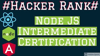 Hacker Rank Certification node JS Intermediate [upl. by Mayfield]