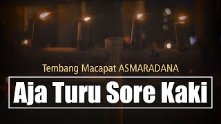 Asmaradana AJA TURU SORE KAKI beserta lirik dan terjemahannya [upl. by Meridith]