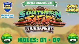 Southern Safari Tournament Golf Clash  Holes 01 09 Rookie LQRAcacia Reserve Course [upl. by Rutter]