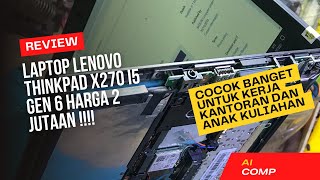 Review Laptop Lenovo Thinkpad x270 i5 gen 6 harga 2 jutaan [upl. by Maegan]