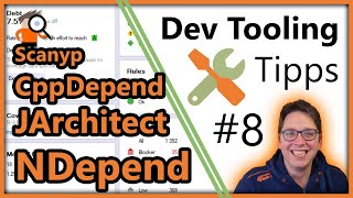 NDepend CppDepend JArchitect und Scanyp  Tool Tipp 8 [upl. by Rosemonde]