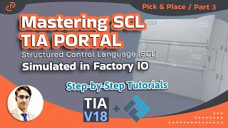 3 TIA SCL Programming of Pick amp Place line simulated in Factory IO tutorial s71200 s71500 plc [upl. by Leira422]