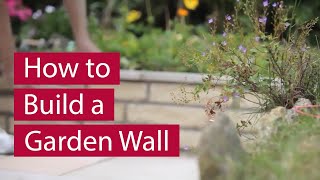 How to Build a Garden Wall [upl. by Melinde]