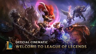 Welcome to League of Legends  Official Cinematic [upl. by Liggett]