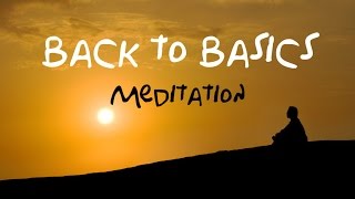 Back To Basics Guided Meditation For beginners amp returning meditation users [upl. by Yellac]