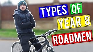 TYPES OF YEAR 8 ROADMEN [upl. by Wini]