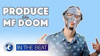 How to Produce Like MF DOOM  In The Beat  Sensho  Thomann [upl. by Etnuhs740]