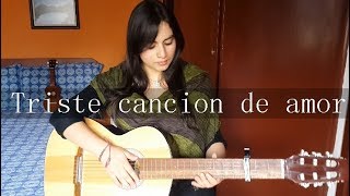 Triste Canción De Amor  El tri  Melissa Garcia [upl. by Bilbe306]