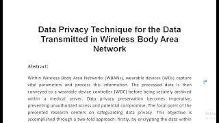 Data Privacy Technique for the Data Transmitted in Wireless Body Area Network [upl. by Aix]