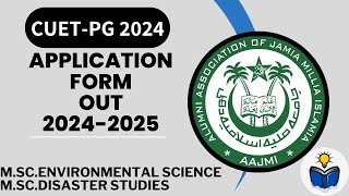 JAMIA MILLIA ISLAMIA APPLICATION FORM OUT 20242025  ENVIRONMENTAL SCIENCE amp DISASTER MANAGEMENT [upl. by Coonan575]