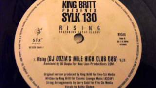 King Britt Presents Sylk 130  Rising Featuring Kathy Sledge DJ Dozias Mile High Club Dub [upl. by Airekal]