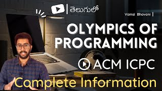 ACM ICPC Complete Information in telugu  Vamsi Bhavani [upl. by Iduj]