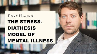 The stressdiathesis model of mental illness understanding the origin of psychological problems [upl. by Ilonka656]