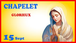 CHAPELET 🙏 Dimanche 15 Sept  Mystères Glorieux [upl. by Eihctir]