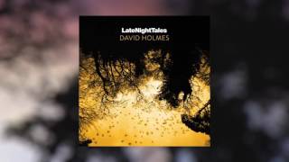 Late Night Tales David Holmes [upl. by Lleinad]