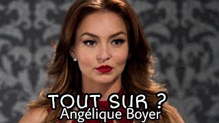 Tout Sur  Angélique Boyer Térésa [upl. by Cima]