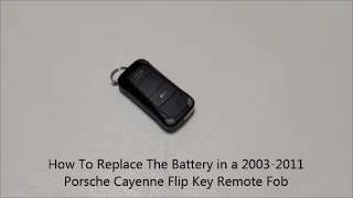 2003  2011 Porsche Cayenne Flip Key Battery Replacement [upl. by Annalee]