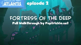 Poptropica Mission Atlantis Ep 2 Fortress of the Deep Walkthrough [upl. by Meean658]