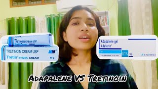 ADAPALENE Vs TRETINOIN  Which One Is Better  How to use  For which Skin Type  My Experience [upl. by Nycila866]