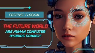 Are Human Computer Hybrids Coming [upl. by Secrest651]