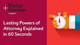 Lasting Powers of Attorney Explained in 60 Seconds [upl. by Carlile]