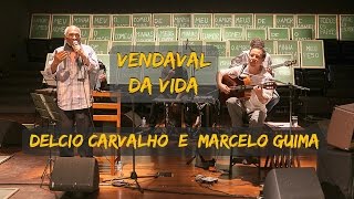 VENDAVAL DA VIDA Delcio Carvalho e Noca da Portela  quotDois Compassosquot [upl. by Arbmik]