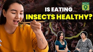 Is eating insects healthy  Dr Shikha Sharma  Entomophagy  Health Podcast podcast chinese [upl. by Ena]