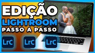 Edição no Lightroom Para Iniciantes Passo a Passo  Tutorial Lightroom Fotos de Casamento [upl. by Thunell]