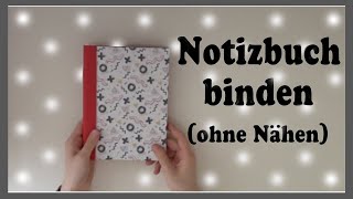 NOTIZBUCH BINDEN  OHNE NÄHEN  komplettes Notizbuch selber basteln [upl. by Leur]