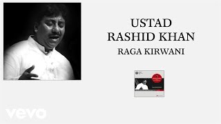 Ustad Rashid Khan  Raga Kirwani Pseudo Video [upl. by Jeanne798]